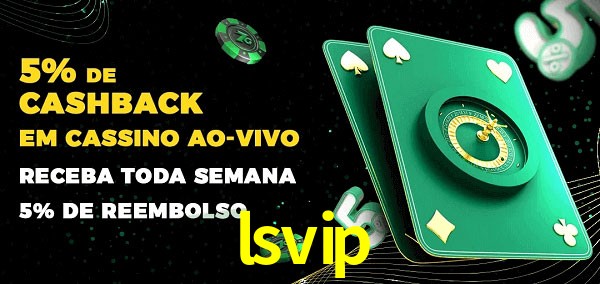 Promoções do cassino ao Vivo lsvip